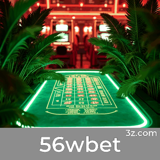 56wbet: Apostas Esportivas Completas para Brasileiros